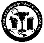 PROFESSIONAL BARTENDING SCHOOL OF SAN ANTONIO, INC.