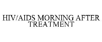 HIV/AIDS MORNING AFTER TREATMENT