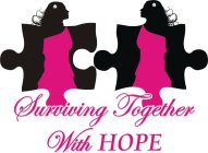 SURVIVING TOGETHER WITH HOPE