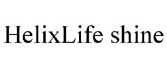 HELIXLIFE SHINE