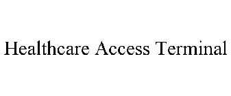 HEALTHCARE ACCESS TERMINAL