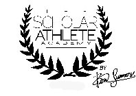THE SCHOLAR ATHLETE ACADEMY BY BEN SUMMERS