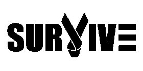 SURVIVE