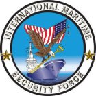 INTERNATIONAL MARITIME SECURITY FORCE