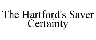 THE HARTFORD'S SAVER CERTAINTY