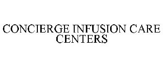 CONCIERGE INFUSION CARE CENTERS