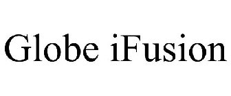 GLOBE IFUSION