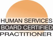 HUMAN SERVICES BOARD CERTIFIED PRACTITIONER