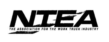 NTEA THE ASSOCIATION FOR THE WORK TRUCK INDUSTRY