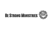 BE STRONG MINISTRIES WORLDWIDE BSM