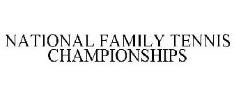NATIONAL FAMILY TENNIS CHAMPIONSHIPS