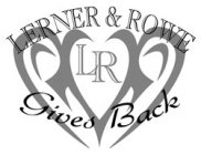 LERNER & ROWE GIVES BACK LR