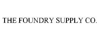 THE FOUNDRY SUPPLY CO.