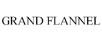GRAND FLANNEL