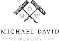 MDW MICHAEL DAVID WINERY EST. 1984