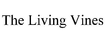 THE LIVING VINES