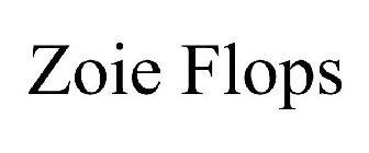 ZOIE FLOPS