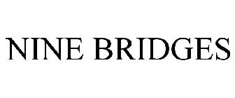 NINE BRIDGES