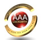 AAA LOCKSMITH YOUR TRUSTED LOCAL LOCKSMITH! DAY OR NIGHT WHEN YOU NEED US!