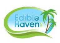 EDIBLE HAVEN LLC