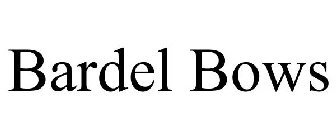 BARDEL BOWS