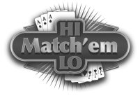 HI MATCH 'EM LO, AAA, JJJ