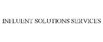 INFLUENT SOLUTIONS SERVICES