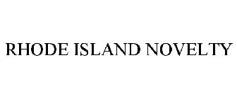RHODE ISLAND NOVELTY