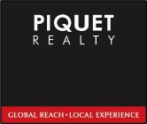 PIQUET REALTY GLOBAL REACH · LOCAL EXPERIENCE