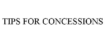 TIPS FOR CONCESSIONS