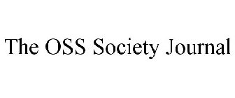 THE OSS SOCIETY JOURNAL