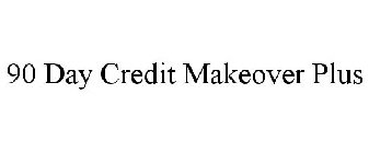 90 DAY CREDIT MAKEOVER PLUS