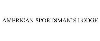 AMERICAN SPORTSMAN'S LODGE