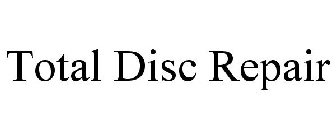 TOTAL DISC REPAIR