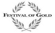 FESTIVAL OF GOLD