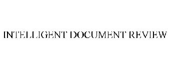 INTELLIGENT DOCUMENT REVIEW