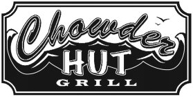 CHOWDER HUT GRILL