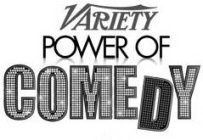 VARIETY POWER OF COMEDY