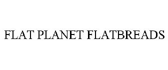 FLAT PLANET FLATBREADS