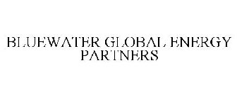 BLUEWATER GLOBAL ENERGY PARTNERS