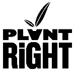 PLANT RIGHT