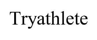 TRYATHLETE