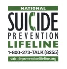 NATIONAL SUICIDE PREVENTION LIFELINE 1-800-273-TALK SUICIDEPREVENTIONLIFELINE.ORG