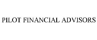 PILOT FINANCIAL ADVISORS