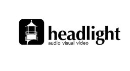 HEADLIGHT AUDIO VISUAL VIDEO