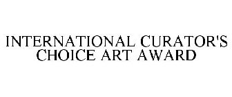 INTERNATIONAL CURATOR'S CHOICE ART AWARD