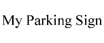 MY PARKING SIGN