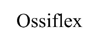 OSSIFLEX