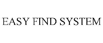 EASY FIND SYSTEM