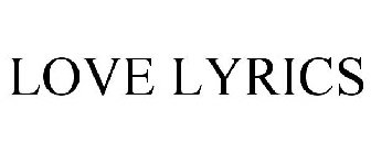 LOVE LYRICS
